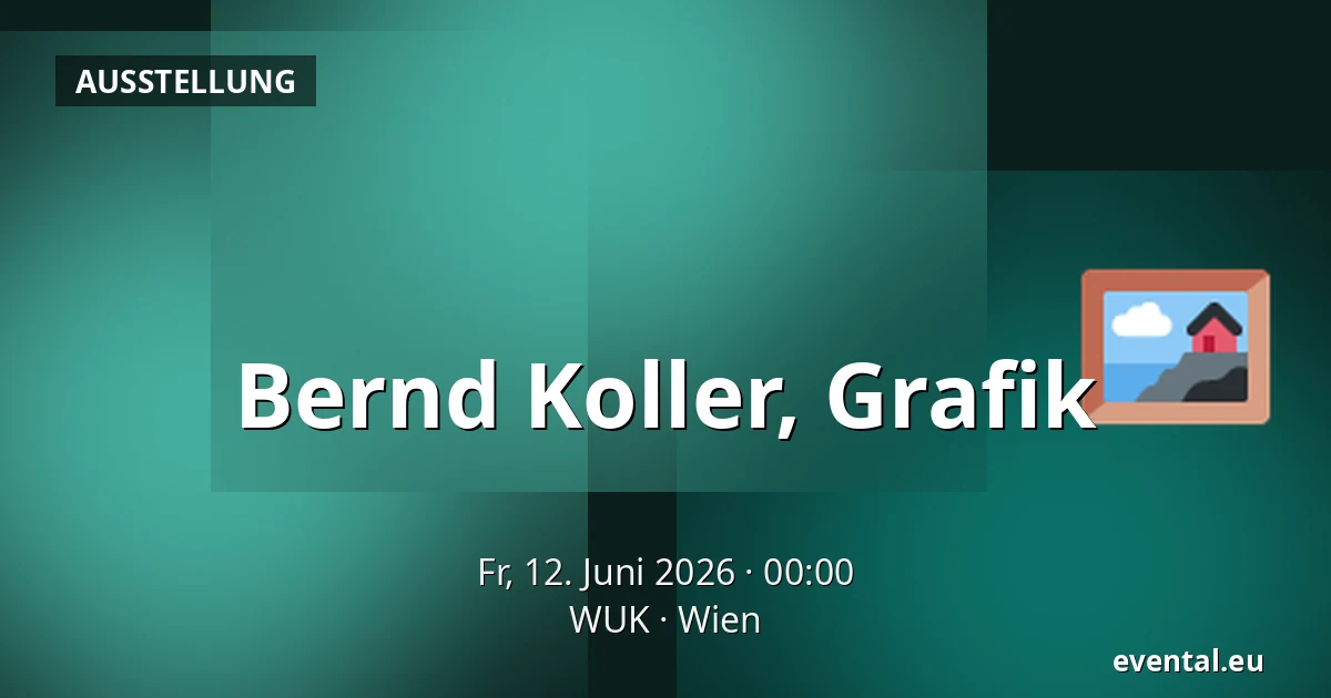 Bernd Koller, Grafik — WUK, Wien