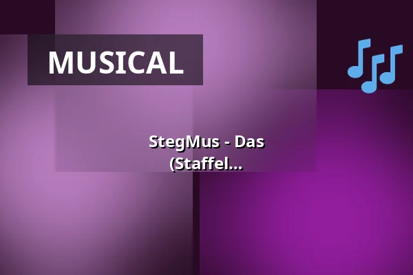 StegMus - Das Theater-Alte-Brücke-Stegreif-Musical (Staffel 2) — Theater Alte Brücke, Frankfurt