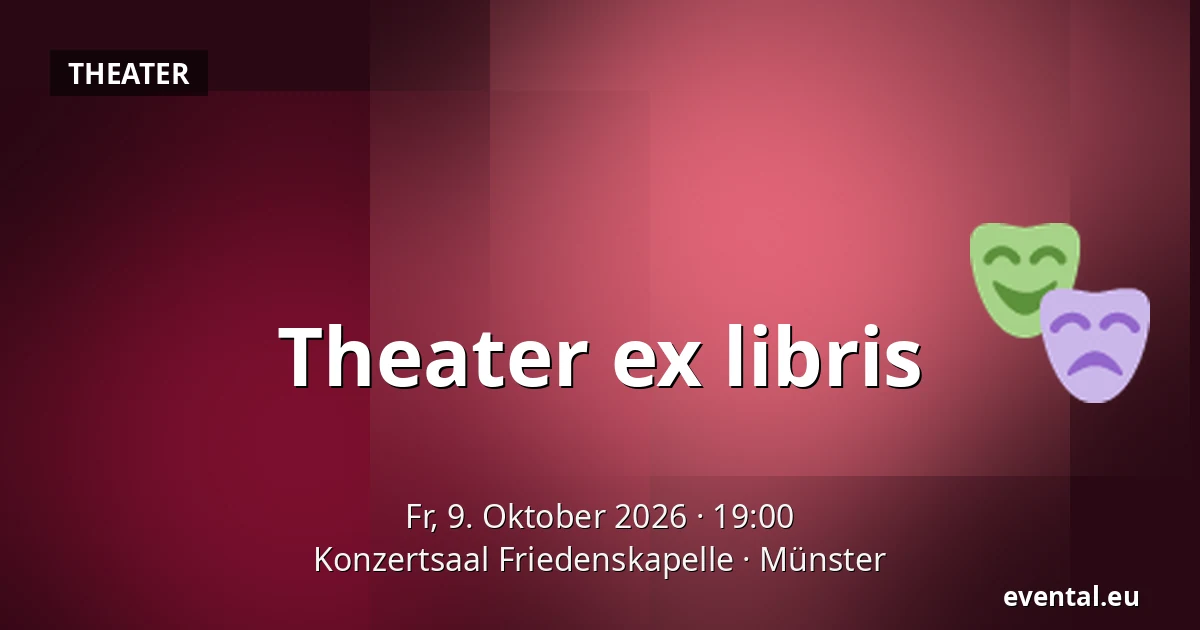 Theater ex libris — Konzertsaal Friedenskapelle, Münster