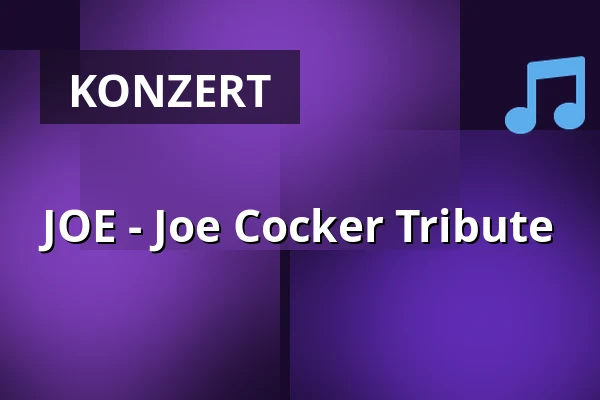 JOE - Joe Cocker Tribute — Scheuer, Idstein