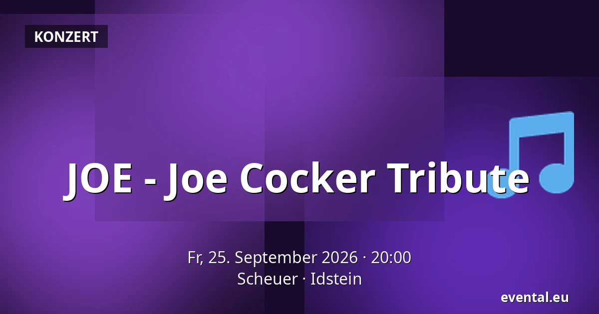 JOE - Joe Cocker Tribute — Scheuer, Idstein