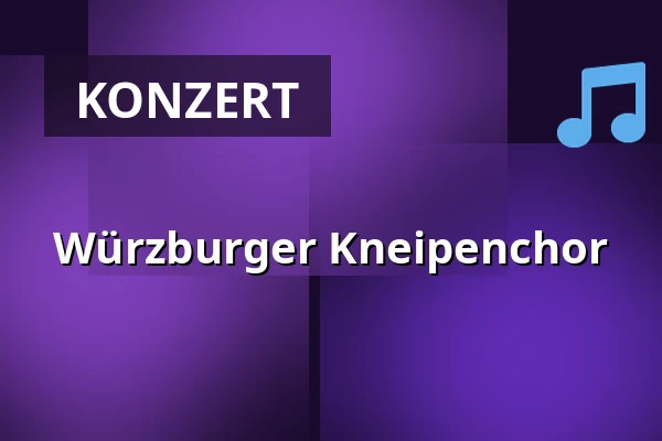 Würzburger Kneipenchor — Distelhäuser Brauerei, Tauberbischofsheim