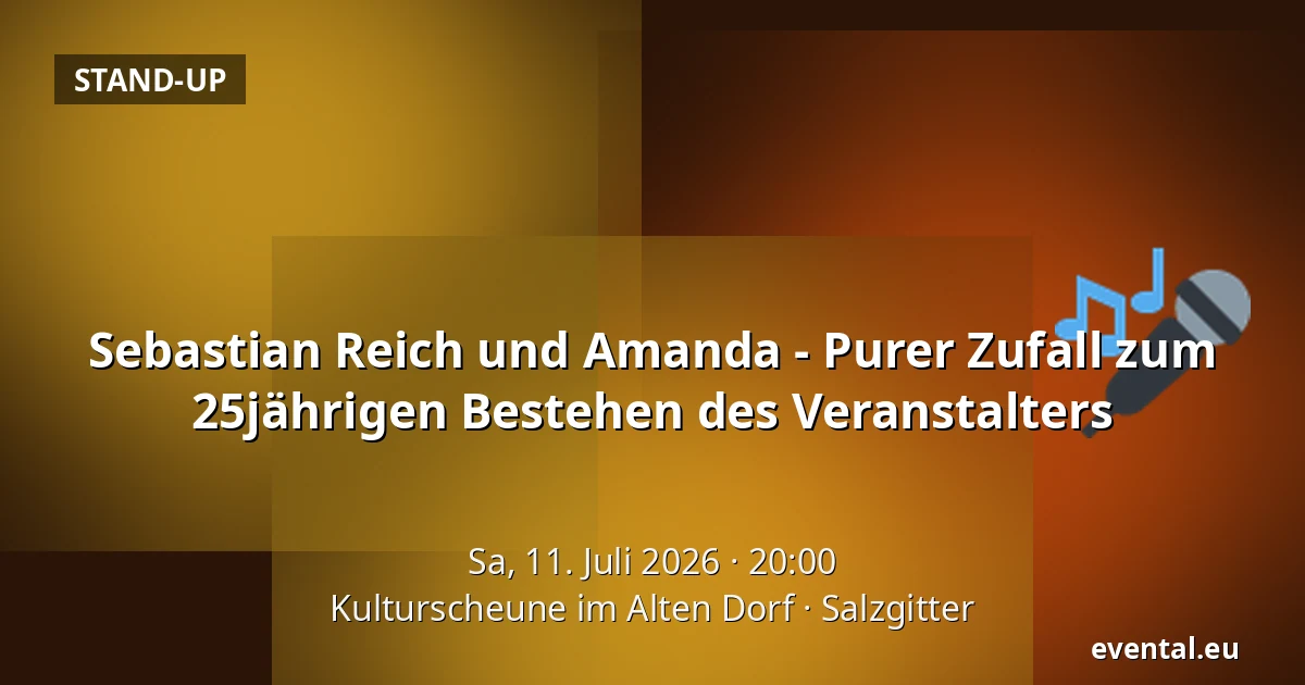 Sebastian Reich und Amanda - Purer Zufall zum 25jährigen Bestehen des Veranstalters — Kulturscheune im Alten Dorf, Salzgitter