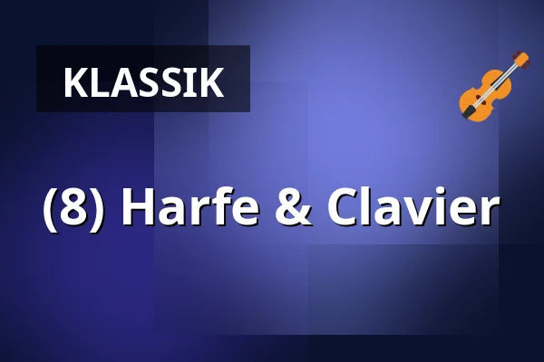 (8) Harfe & Clavier — Veranstaltungszentrum Schloss Köthen, Köthen