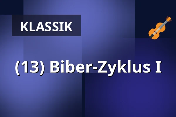 (13) Biber-Zyklus I — Veranstaltungszentrum Schloss Köthen, Köthen