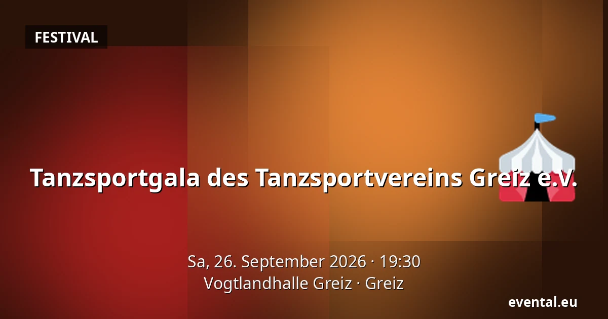 Tanzsportgala des Tanzsportvereins Greiz e.V. — Vogtlandhalle Greiz, Greiz