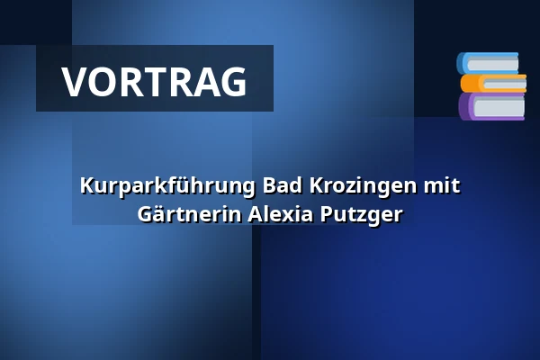 Kurparkführung Bad Krozingen mit Gärtnerin Alexia Putzger — Kurhaus Bad Krozingen, Bad Krozingen
