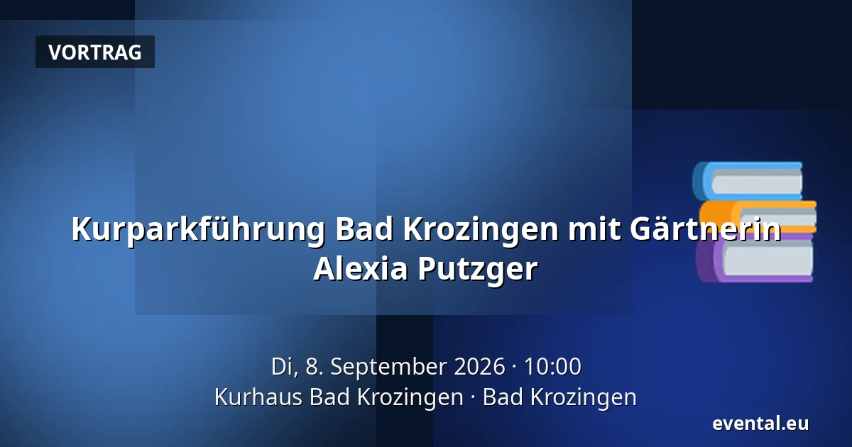 Kurparkführung Bad Krozingen mit Gärtnerin Alexia Putzger — Kurhaus Bad Krozingen, Bad Krozingen