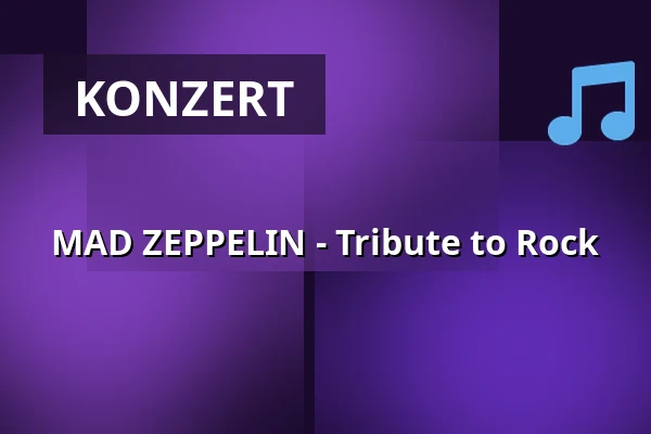 MAD ZEPPELIN - Tribute to Rock — KUZ Mainz, Mainz