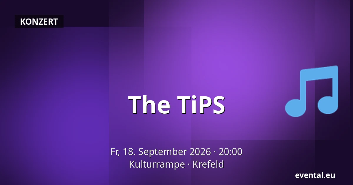The TiPS — Kulturrampe, Krefeld