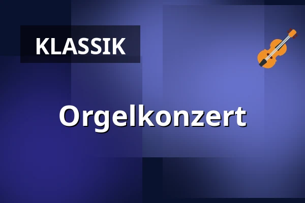 Orgelkonzert — Freiburger Münster, Freiburg im Breisgau