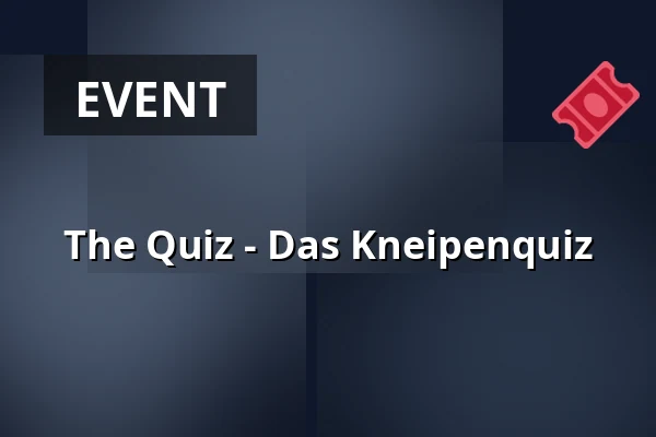 The Quiz - Das Kneipenquiz — Theater Sapperlot H.P. Frohnmaier, Lorsch