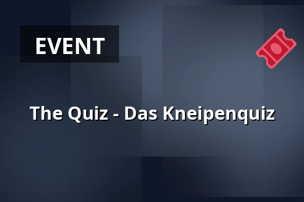 The Quiz - Das Kneipenquiz — Theater Sapperlot H.P. Frohnmaier, Lorsch