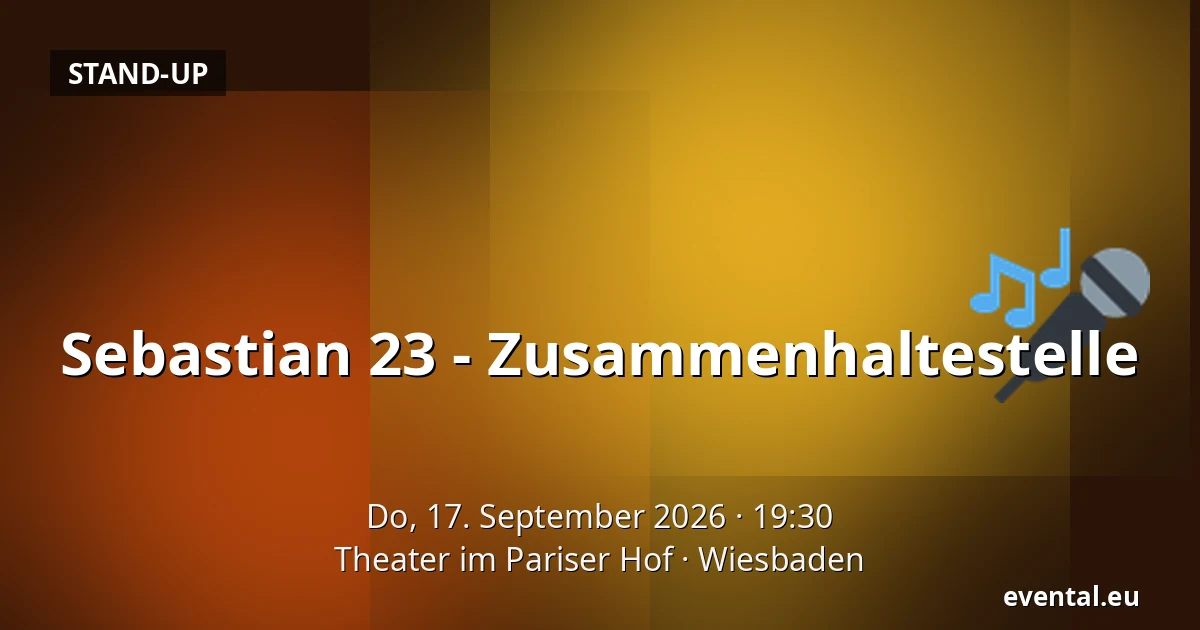 Sebastian 23 - Zusammenhaltestelle — Theater im Pariser Hof, Wiesbaden
