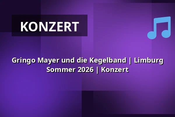 Gringo Mayer und die Kegelband | Limburg Sommer 2026 | Konzert — Klosterruine Limburg, Bad Dürkheim