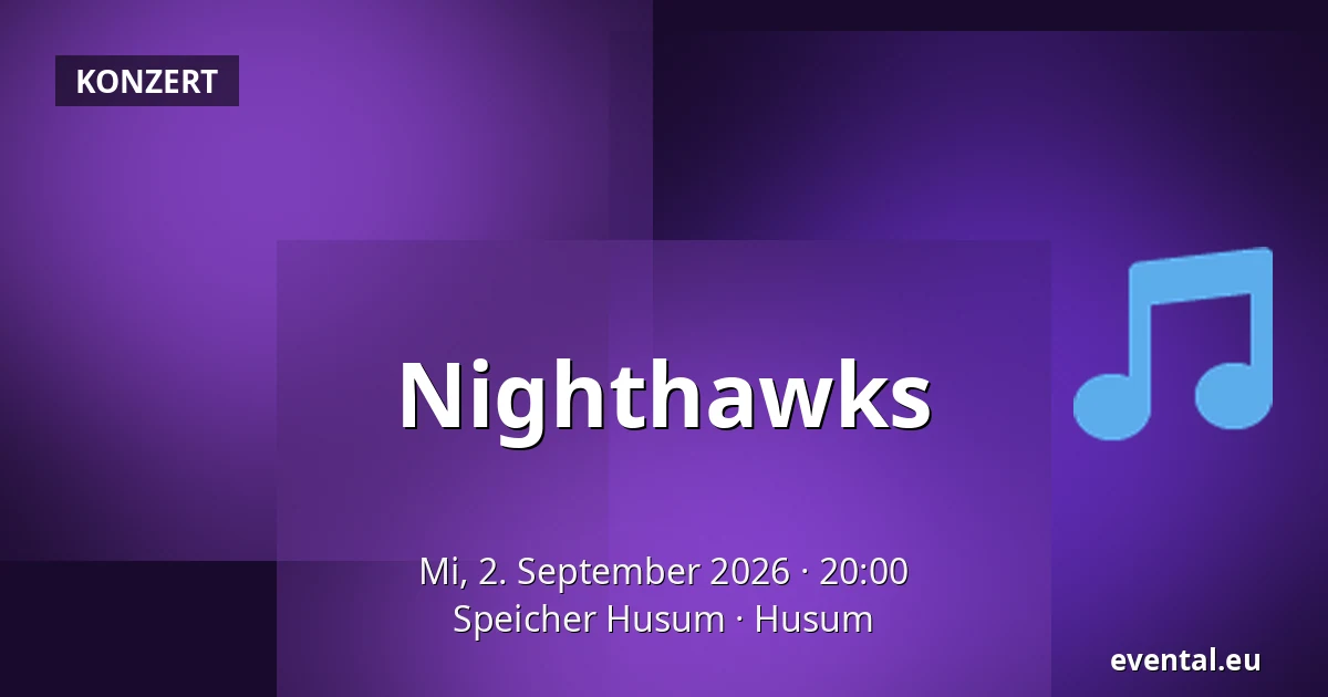 Nighthawks — Speicher Husum, Husum