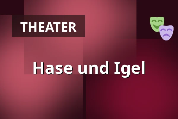 Hase und Igel — Kapuziner-Halle, Burgau
