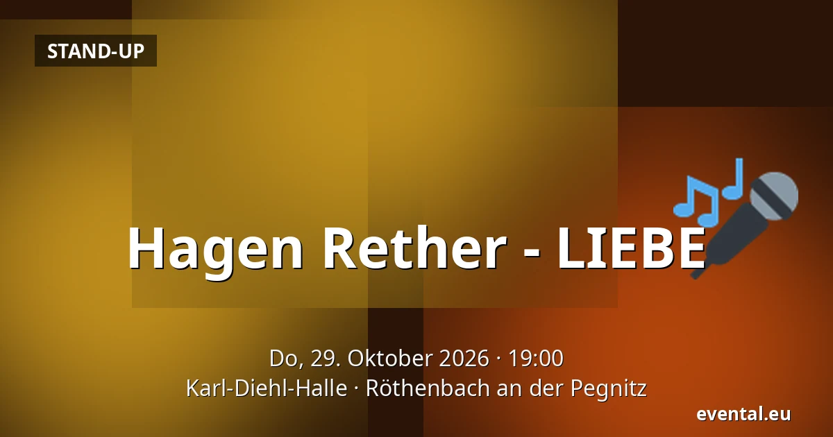 Hagen Rether - LIEBE — Karl-Diehl-Halle, Röthenbach an der Pegnitz