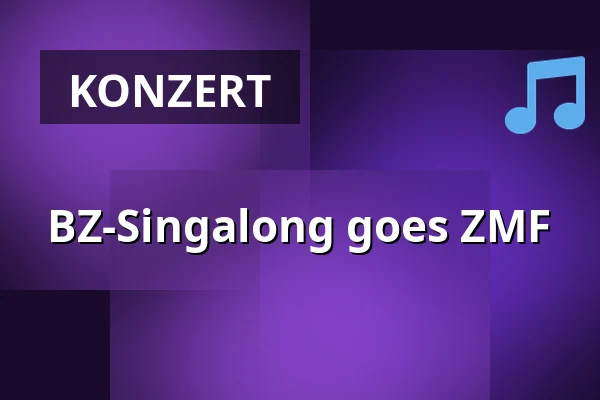 BZ-Singalong goes ZMF — Zelt-Musik-Festival Freiburg, Freiburg im Breisgau