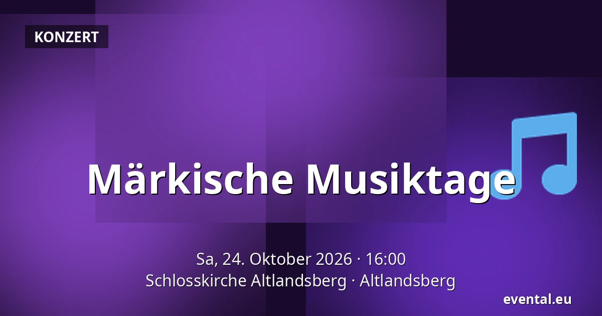 Märkische Musiktage — Schlosskirche Altlandsberg, Altlandsberg