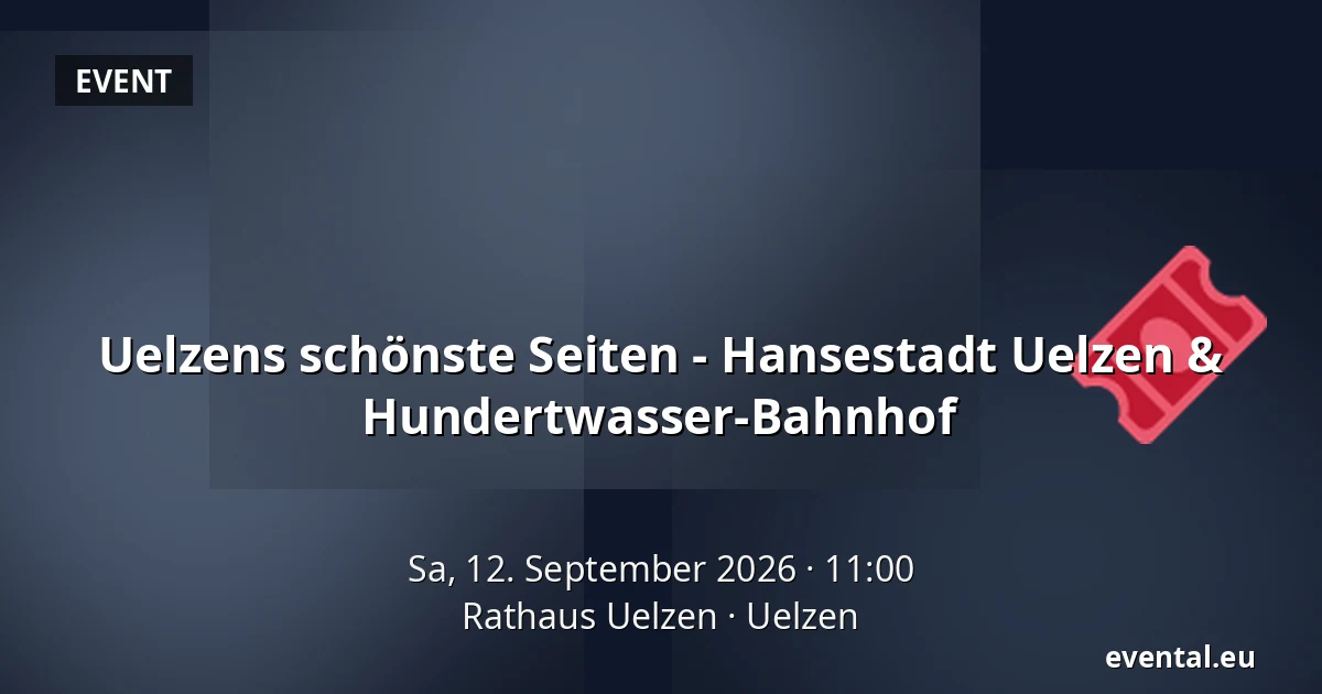 Uelzens schönste Seiten - Hansestadt Uelzen & Hundertwasser-Bahnhof — Rathaus Uelzen, Uelzen