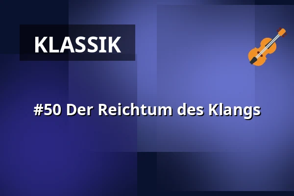 #50 Der Reichtum des Klangs — Kloster Schöntal, Schöntal