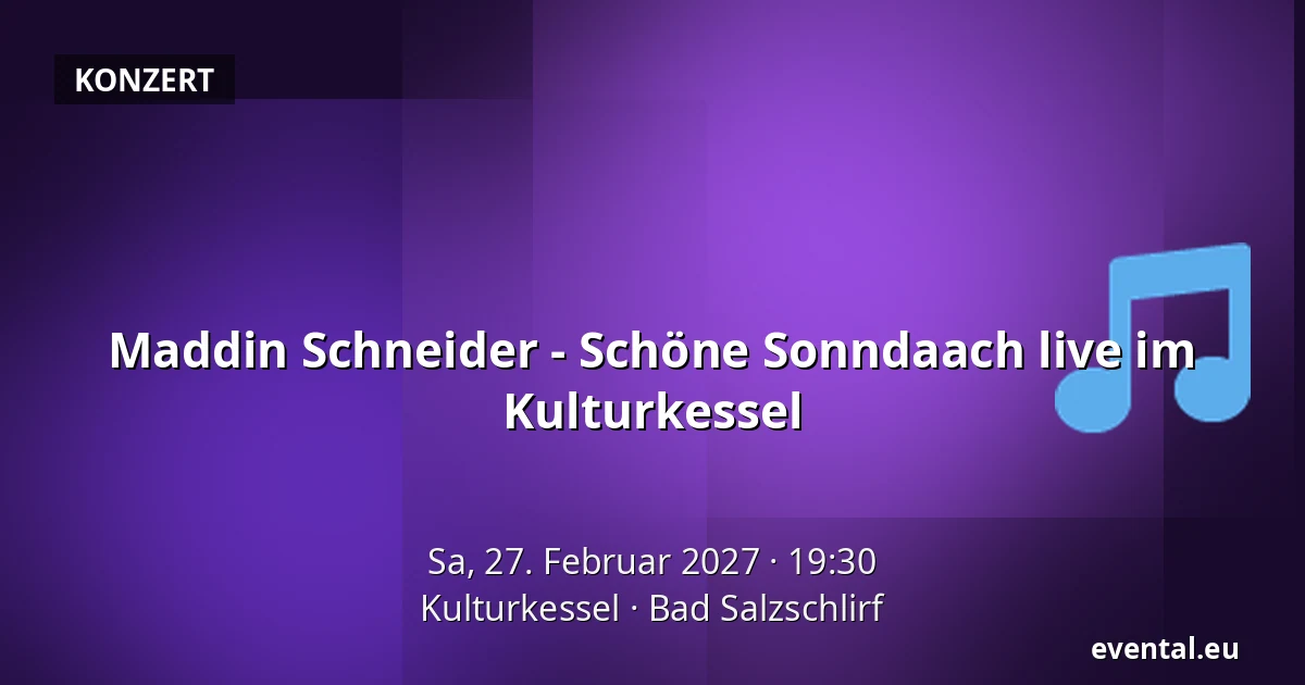 Maddin Schneider - Schöne Sonndaach live im Kulturkessel — Kulturkessel, Bad Salzschlirf
