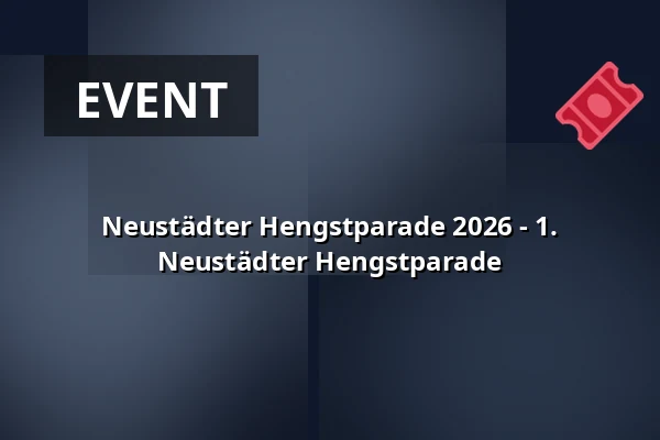 Neustädter Hengstparade 2026 - 1. Neustädter Hengstparade — Stiftung Brandenburgisches Haupt- und Landgestüt, Neustadt (Dosse)