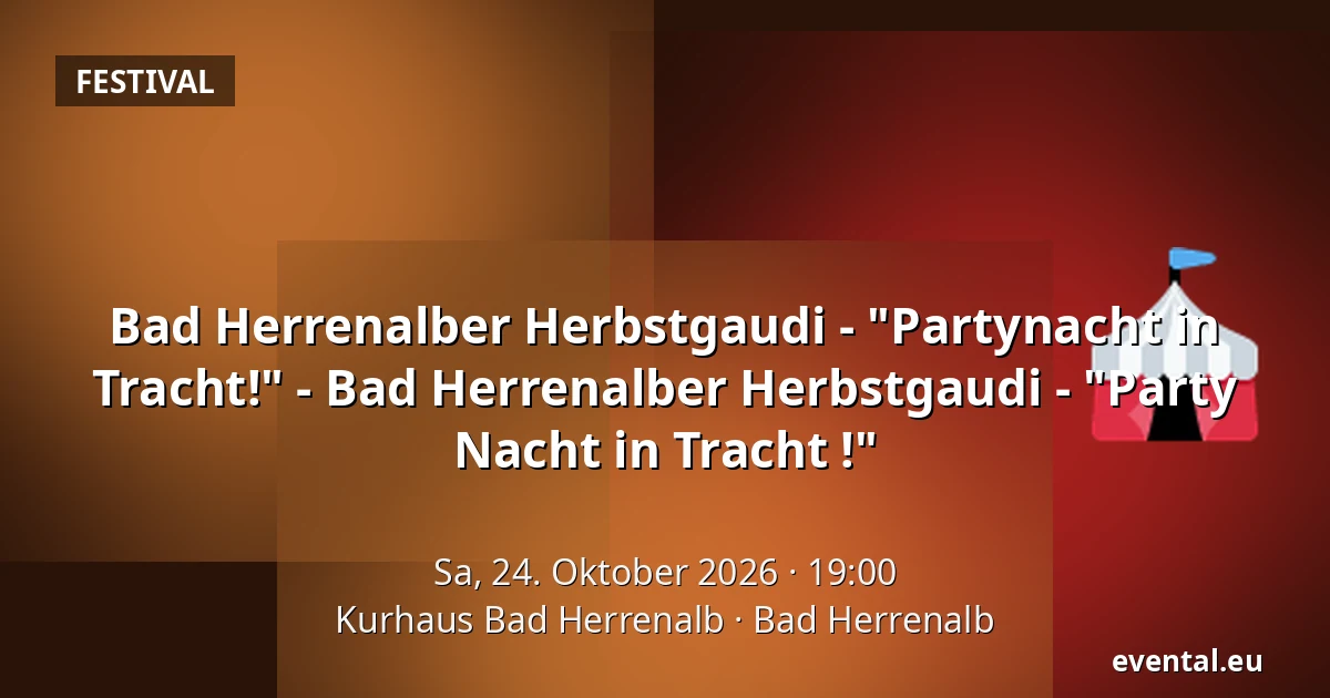 Bad Herrenalber Herbstgaudi - "Partynacht in Tracht!" - Bad Herrenalber Herbstgaudi - "Party Nacht in Tracht !" — Kurhaus Bad Herrenalb, Bad Herrenalb