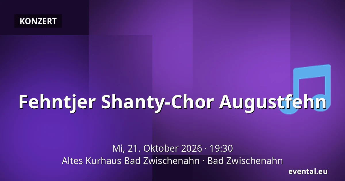 Fehntjer Shanty-Chor Augustfehn — Altes Kurhaus Bad Zwischenahn, Bad Zwischenahn