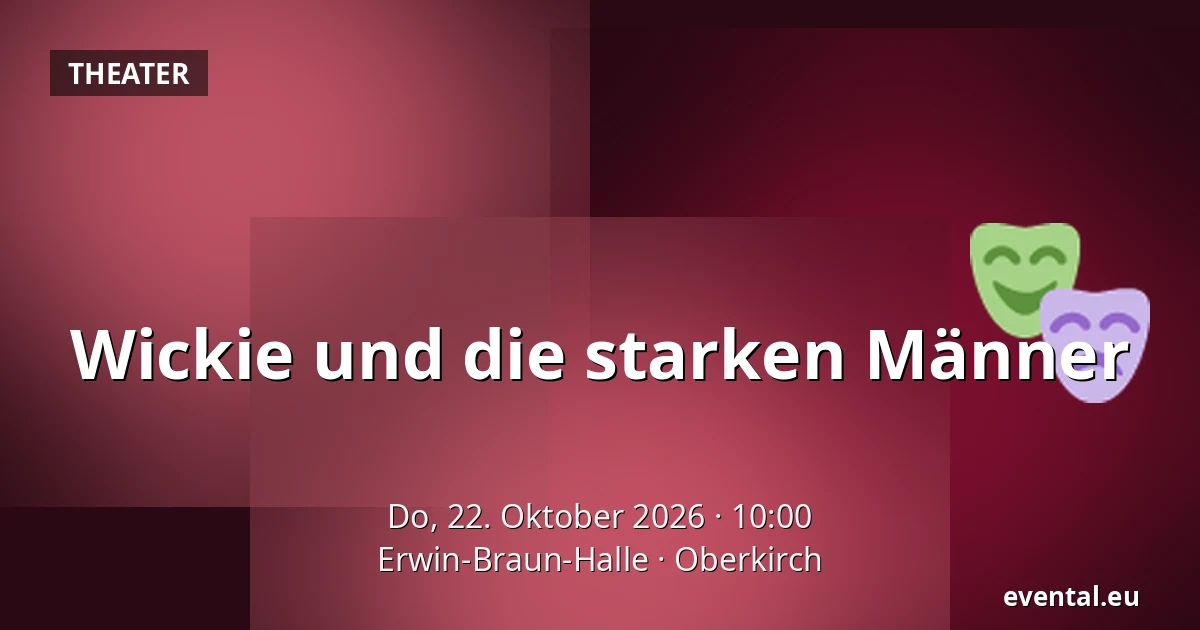 Wickie und die starken Männer — Erwin-Braun-Halle, Oberkirch