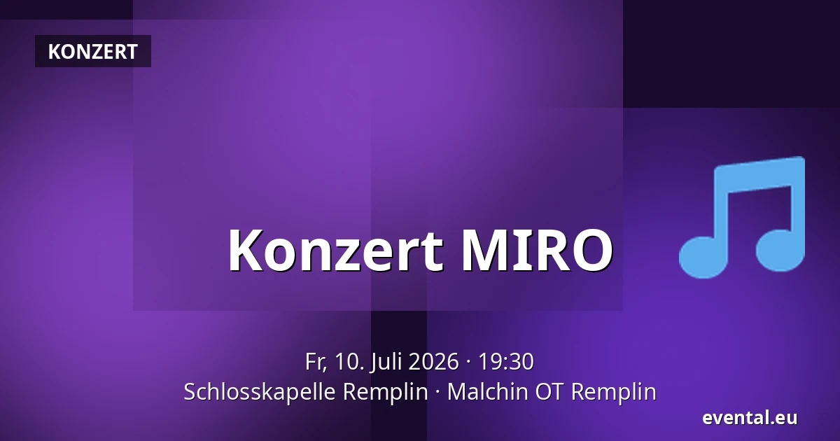 Konzert MIRO — Schlosskapelle Remplin, Malchin OT Remplin