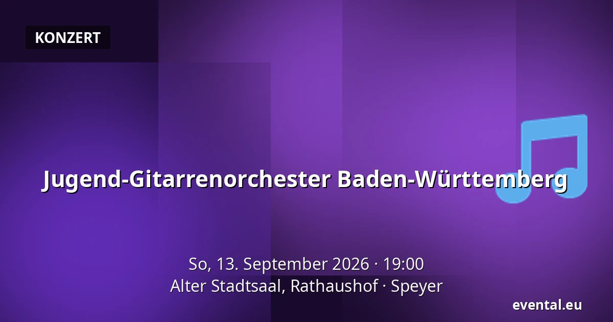 Jugend-Gitarrenorchester Baden-Württemberg — Alter Stadtsaal, Rathaushof, Speyer