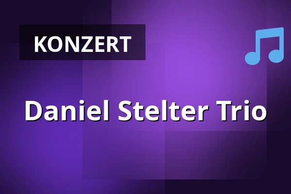Daniel Stelter Trio — Alter Stadtsaal, Rathaushof, Speyer