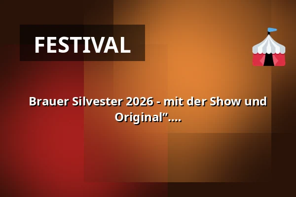 Brauer Silvester 2026 - mit der Show und Partyband „Die Wilderer – Das bayerische Original“. — Brauerei Lasser - Brauereigelände, Lörrach