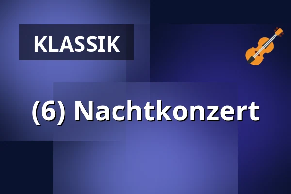 (6) Nachtkonzert — St. Agnus Kirche, Köthen