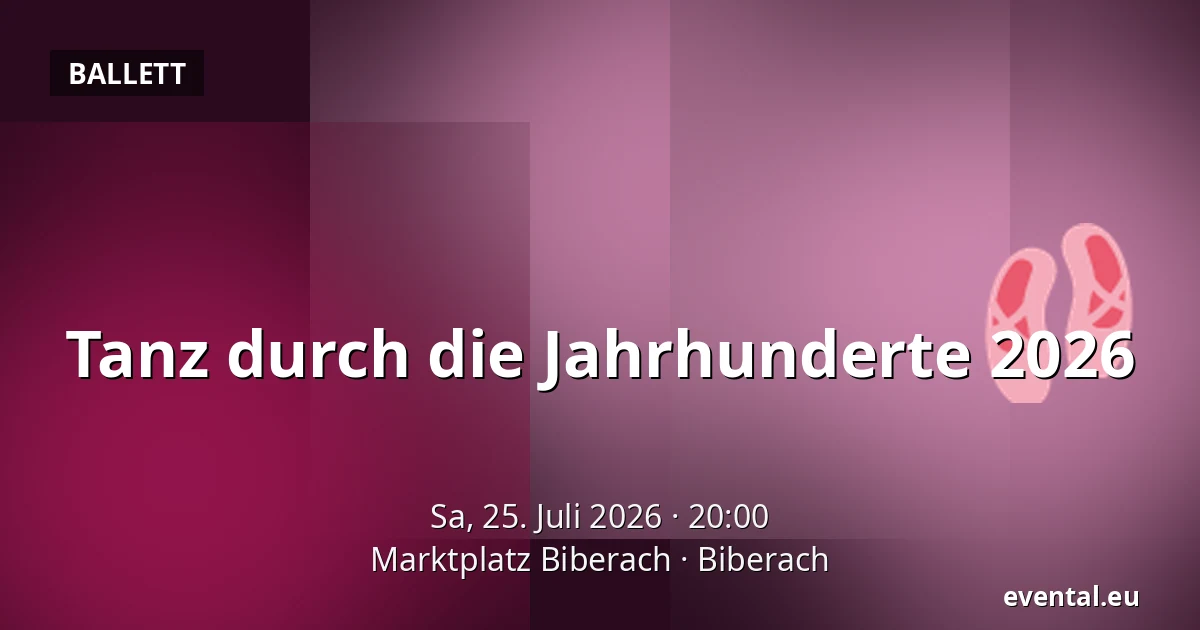 Tanz durch die Jahrhunderte 2026 — Marktplatz Biberach, Biberach