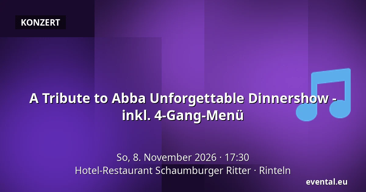 A Tribute to Abba Unforgettable Dinnershow - inkl. 4-Gang-Menü — Hotel-Restaurant Schaumburger Ritter, Rinteln