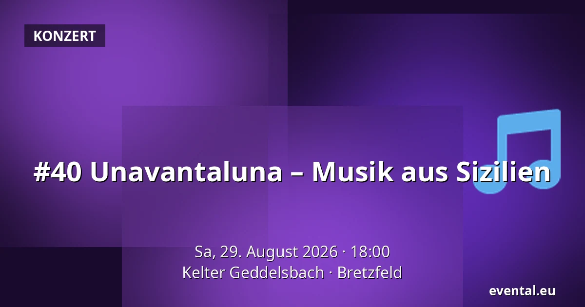 #40 Unavantaluna – Musik aus Sizilien — Kelter Geddelsbach, Bretzfeld