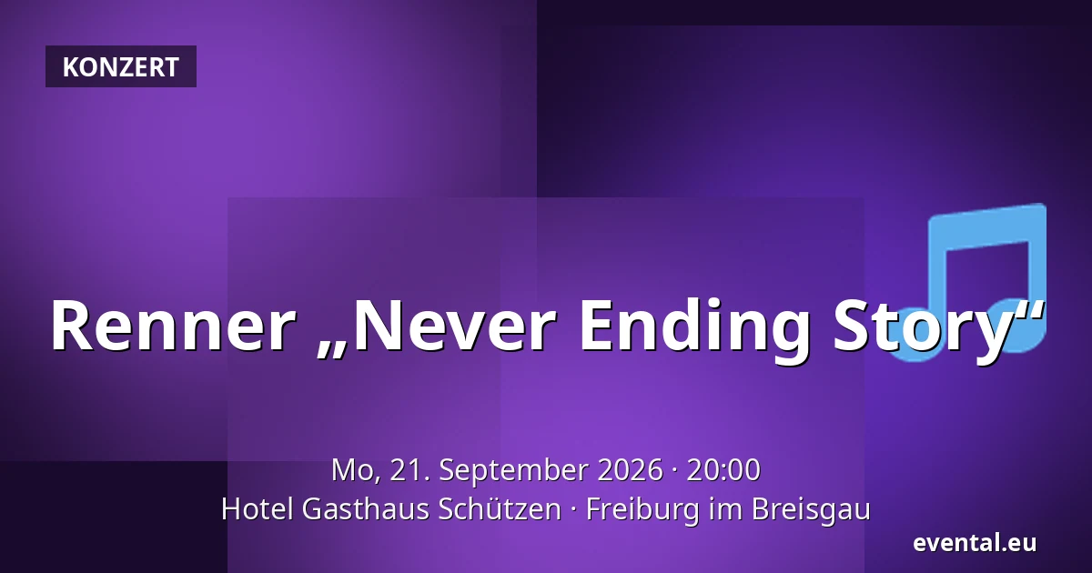 Renner „Never Ending Story“ — Hotel Gasthaus Schützen, Freiburg im Breisgau