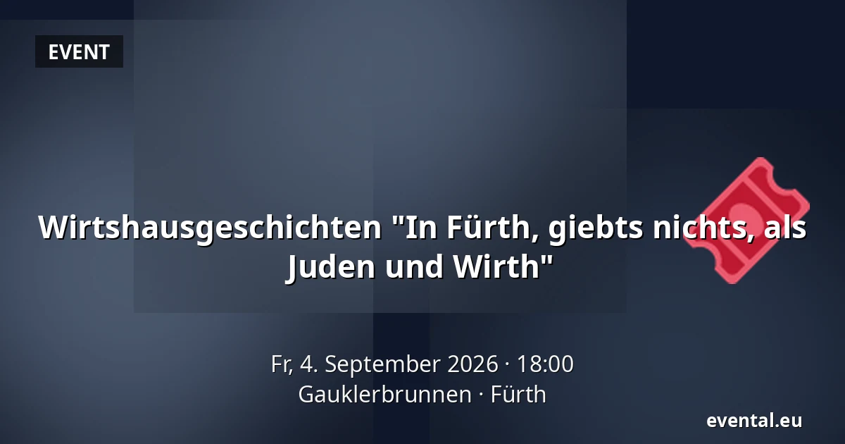 Wirtshausgeschichten "In Fürth, giebts nichts, als Juden und Wirth" — Gauklerbrunnen, Fürth