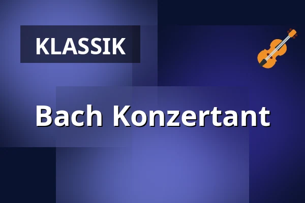 Bach Konzertant — Stiftskirche, Bad Gandersheim