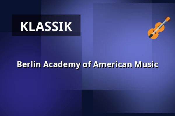 Berlin Academy of American Music — Ballhaus im Bergpark Wilhelmshöhe, Kassel