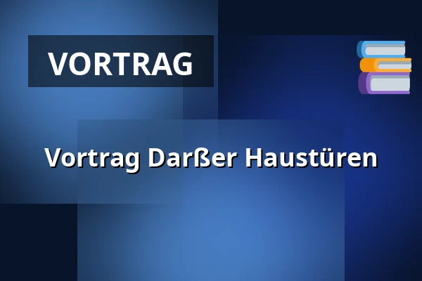 Vortrag Darßer Haustüren — Kulturkaten, Ostseebad Prerow