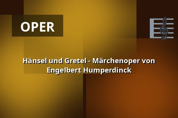 Hänsel und Gretel - Märchenoper von Engelbert Humperdinck — Lindauer Marionettenoper, Lindau (Bodensee)