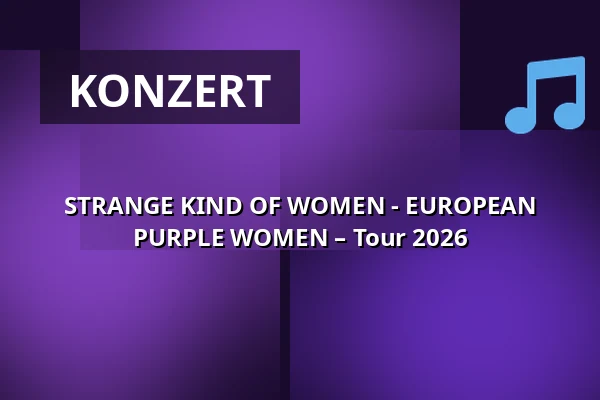 STRANGE KIND OF WOMEN - EUROPEAN PURPLE WOMEN – Tour 2026 — Beavers Musikclub, Erlenbach am Main