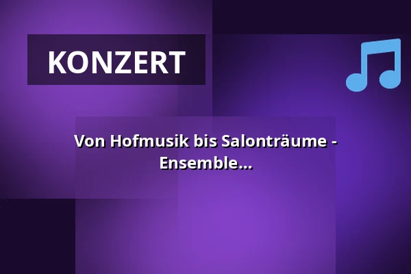 Von Hofmusik bis Salonträume - Open-Air-Konzert mit dem Zeitklang Ensemble Berlin - Märkisches Hofkonzert — Märkischer Hof Päwesin, Päwesin