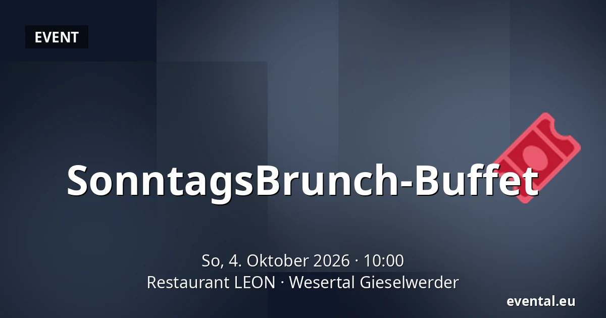 SonntagsBrunch-Buffet — Restaurant LEON, Wesertal Gieselwerder
