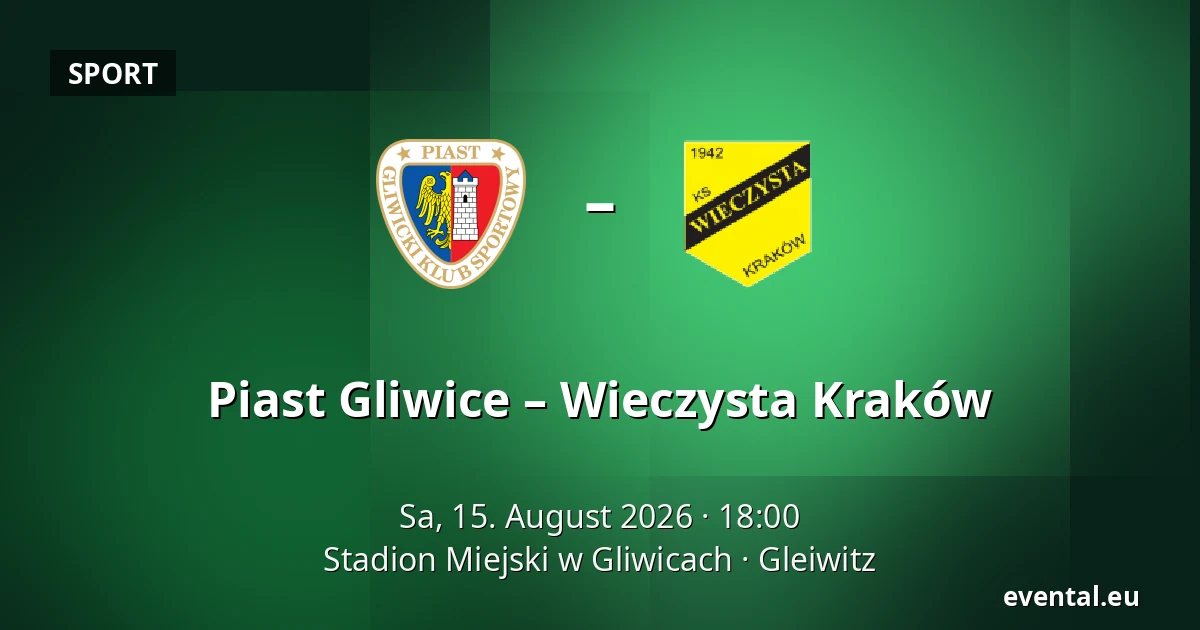 Piast Gliwice – Wieczysta Kraków — Stadion Miejski w Gliwicach, Gleiwitz