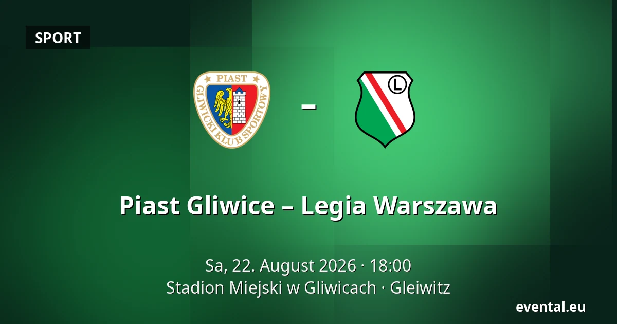 Piast Gliwice – Legia Warszawa — Stadion Miejski w Gliwicach, Gleiwitz